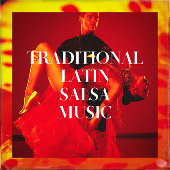 Various Artists - Traditional Latin Salsa Music