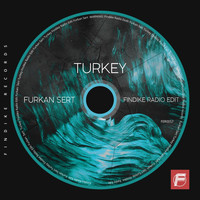 Furkan Sert - Turkey (Findike Radio Edit)