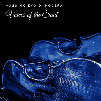 Massimo Kyo Di Nocera - Voices of the Soul
