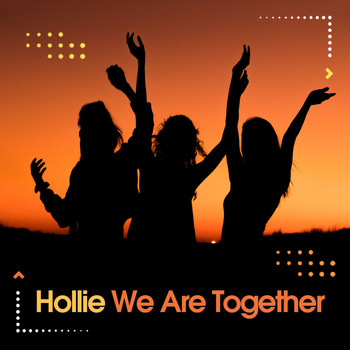 Hollie - We Are Together