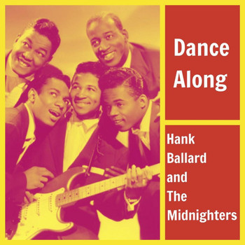 Hank Ballard and the Midnighters - Dance Along