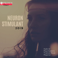 Aum - Neuron Stimulant - 2019 Hybrid Psychedelic Trance Rave Playlist