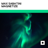 Max Sabatini - Magnetize