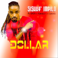 Dollar - Sishay' Impilo