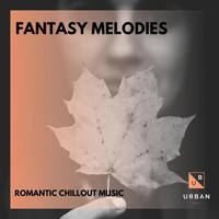 Dixon - Fantasy Melodies - Romantic Chillout Music