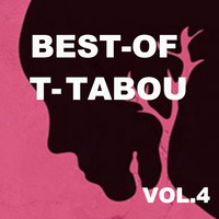 T-Tabou - Best-of t-tabou (VOL. 4 [Explicit])