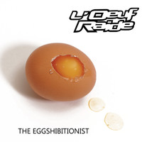 L'Oeuf Raide - The Eggshibitionist