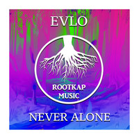 EvLo - Never Alone