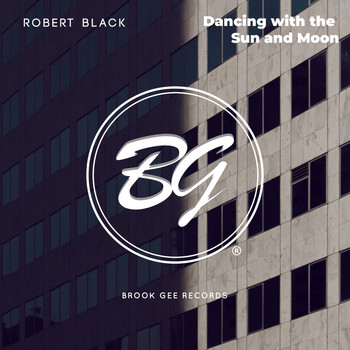 Robert Black - Dancing With The Sun And Moon