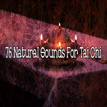 Yoga - 76 Natural Sounds for Tai Chi