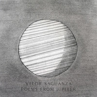 Vitor Saguanza - Poems From Jupiter