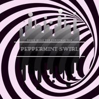 Diamond VX - Peppermint Swirl - Dance Music For Christmas 2019