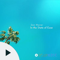Zen Waver - In The State Of Ease
