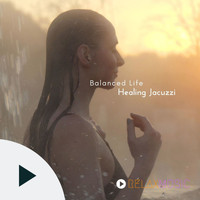 Balanced Life - Healing Jacuzzi