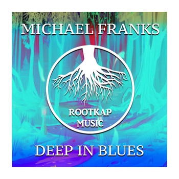Michael Franks - Deep In Blues
