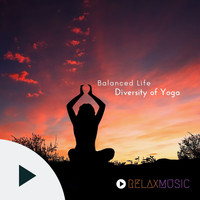 Balanced Life - Diversity Of Yoga