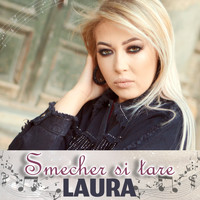 Laura - Smecher Si Tare