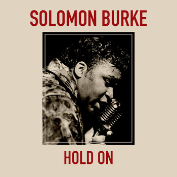 Solomon Burke - Hold On
