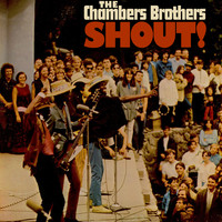 The Chambers Brothers - Shout!