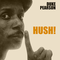 Duke Pearson - Hush!