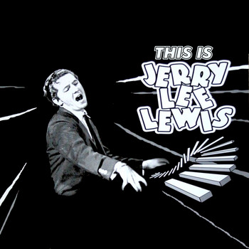 Jerry Lee Lewis - This Is, Jerry Lee Lewis