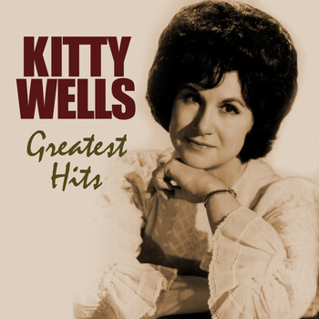 Kitty Wells - Greatest Hits