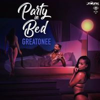 Greatonee - Party In Bed