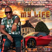 Real VI - My Life