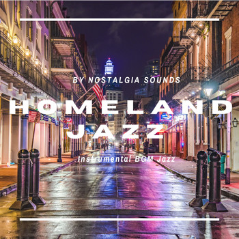 Nostalgia Sound - Nostalgia Sounds (Homeland Jazz)