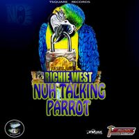 Richie West - Nuh Talking Parrot