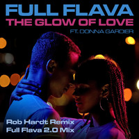 Full Flava feat. Donna Gardier - The Glow Of Love