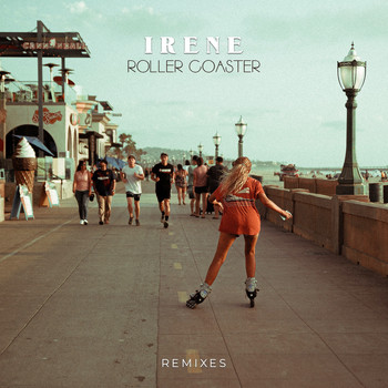 Irene - Roller Coaster (Remixes)