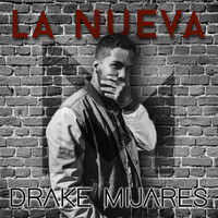 Drake Mijares - La Nueva