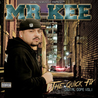 Mr. Kee - The Quick Fix: Digital Dope, Vol. 1 (Explicit)
