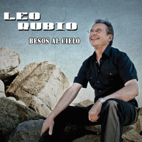 Leo Rubio - Besos al Cielo