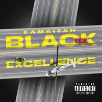 Kamaiyah - Black Excellence (Explicit)