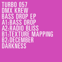 DMX Krew - Bass Drop EP