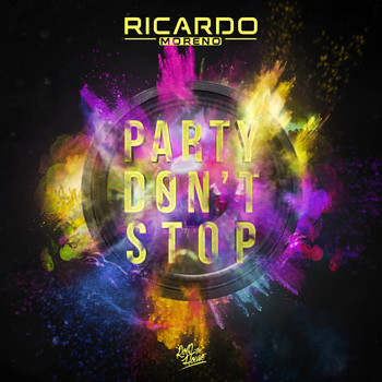 Ricardo Moreno - Party Don't Stop