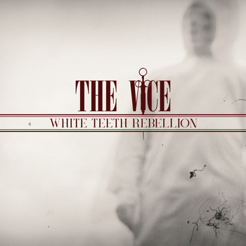 The Vice - White Teeth Rebellion