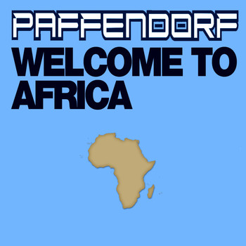 Paffendorf - Welcome to Africa