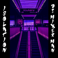 DJ Mixer Man - Isolation