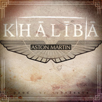 Khaliba - Aston Martin (Explicit)