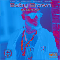 Baby Brown - Es geht auf (Explicit)