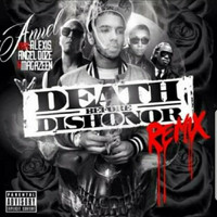 Anuel Aa - Death Before Dishonor  (Remix) [feat. Magazeen, Angel Doze & Alexis]
