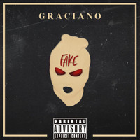 Graciano - Fake (Explicit)