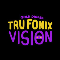 Tru Fonix - Vision