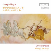 Orfeo Orchestra / György Vashegyi - Haydn: Symphonies Nos. 6-8