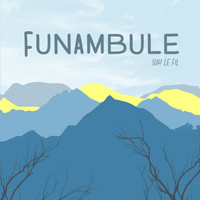 Funambule - Sur le fil