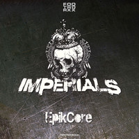 Imperials - Epikcore
