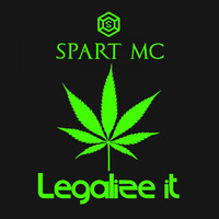 Spart Mc - Legalize It